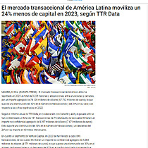 El mercado transaccional de Amrica Latina moviliza un 24% menos de capital en 2023, segn TTR Data